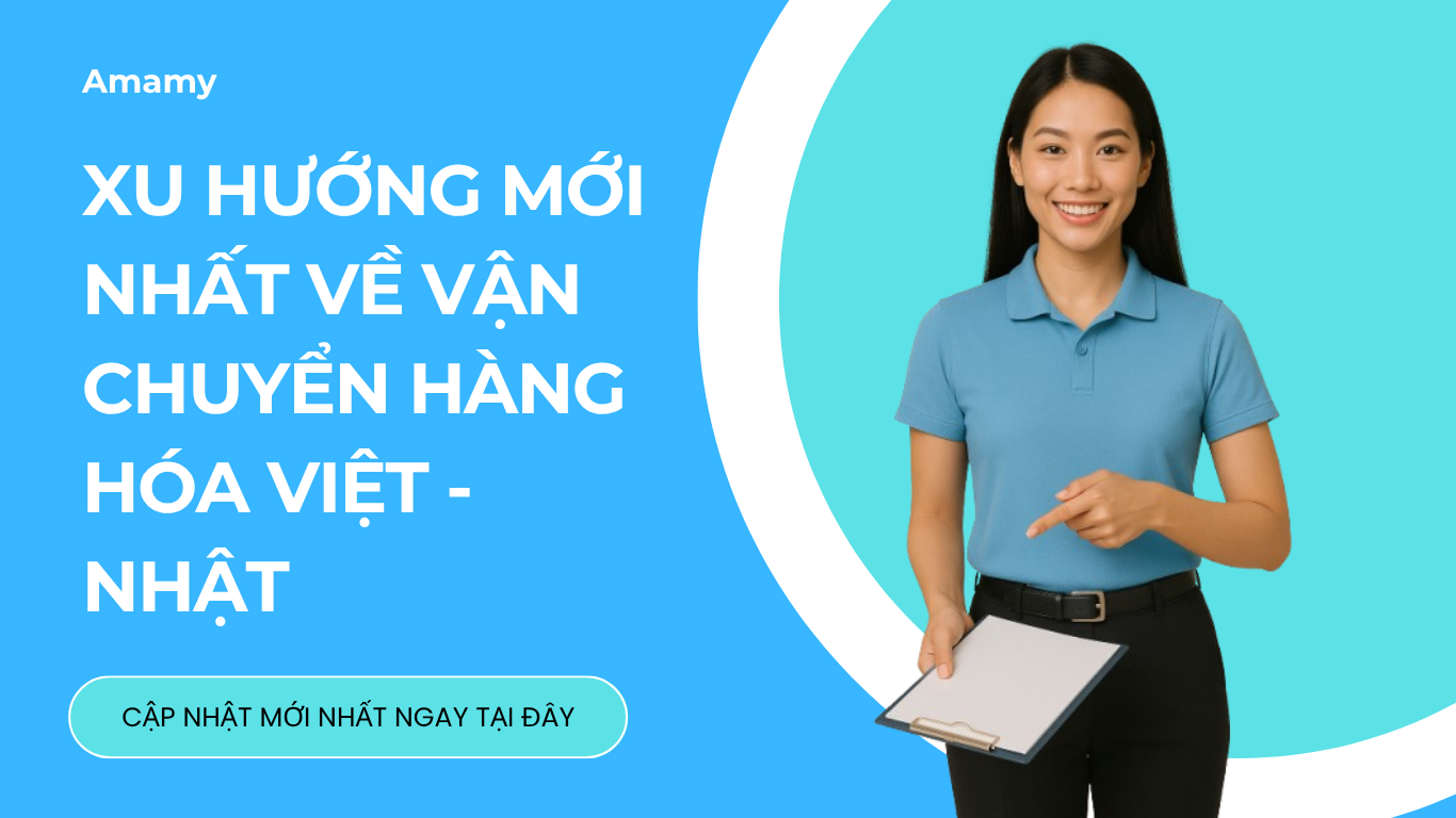 Xu hướng vận chuyển hàng hóa Việt – Nhật năm 2025: Cập nhật công nghệ và giải pháp mới